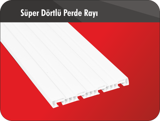 Süper Dörtlü Perde Rayı